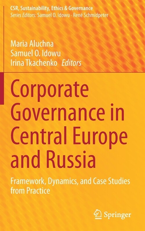 Corporate Governance in Central Europe and Russia: Framework, Dynamics, and Case Studies from Practice (Hardcover, 2020)