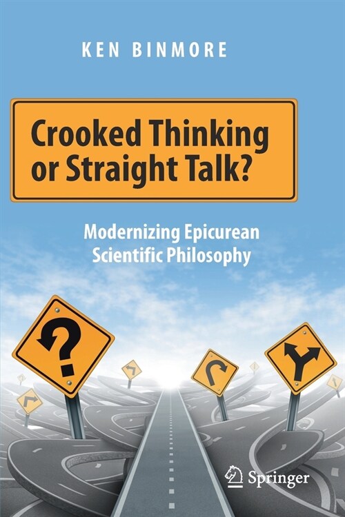 Crooked Thinking or Straight Talk?: Modernizing Epicurean Scientific Philosophy (Paperback, 2020)