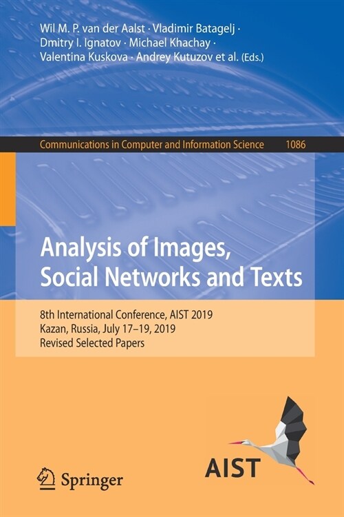 Analysis of Images, Social Networks and Texts: 8th International Conference, Aist 2019, Kazan, Russia, July 17-19, 2019, Revised Selected Papers (Paperback, 2020)