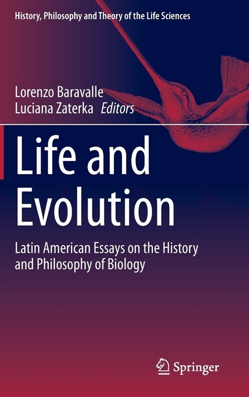 Life and Evolution: Latin American Essays on the History and Philosophy of Biology (Hardcover, 2020)