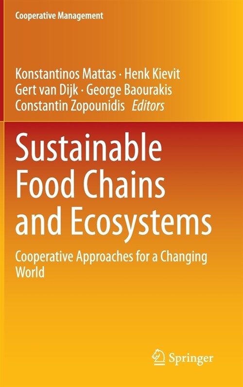 Sustainable Food Chains and Ecosystems: Cooperative Approaches for a Changing World (Hardcover, 2020)