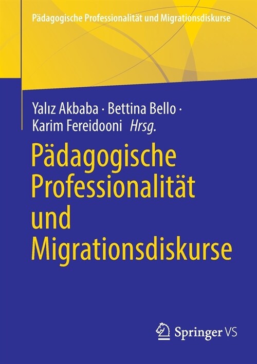 P?agogische Professionalit? Und Migrationsdiskurse (Paperback, 1. Aufl. 2021)