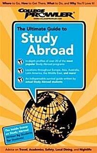 The Ultimate Guide to Study Abroad 2009 (Paperback)