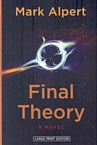Final Theory (Hardcover, Large Print)