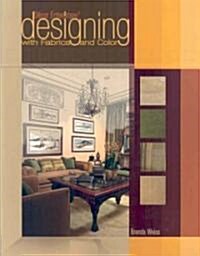 Decor Enterprises Designing with Fabrics and Color (Paperback)