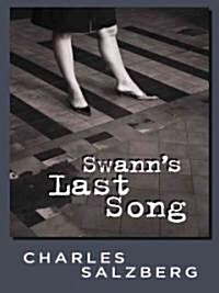 Swanns Last Song (Hardcover)