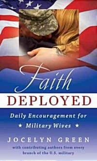 Faith Deployed: Daily Encouragement for Military Wives (Paperback)
