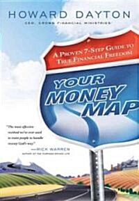Your Money Map: A Proven 7-Step Guide to True Financial Freedom (Paperback)