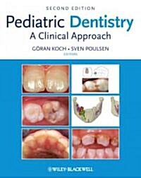 Pediatric Dentistry : A Clinical Approach (Hardcover, 2 Rev ed)