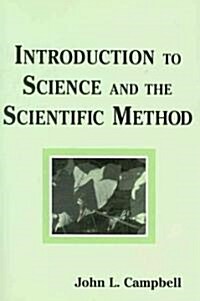 Introduction to Science and the Scientific Method (Paperback, 1st)