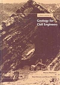 A Short Course in Geology for Civil Engineers (Hardcover)