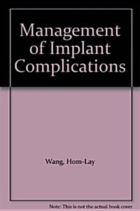 Management of Implant Complications (Paperback)