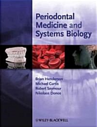 Periodontal Medicine and Systems Biology (Hardcover)