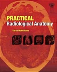 Practical Radiological Anatomy (Paperback)