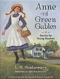 Anne of Green Gables: Stories for Young Readers (Paperback)