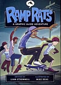Ramp Rats: A Graphic Guide Adventure (Paperback)