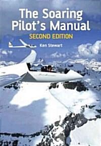 The Soaring Pilots Manual : Second Edition (Paperback, New ed)
