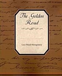 The Golden Road (Paperback)