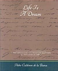 Life Is a Dream (Paperback)