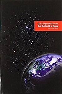 TEN SCRIPTUAL REASONS THAT THE EARTH IS YOUNG (Paperback)