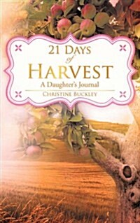 21 Days of Harvest (Paperback)