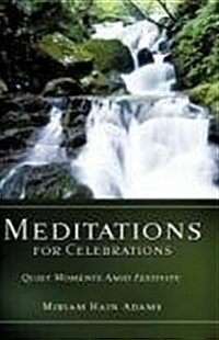 Meditations for Celebrations (Hardcover)