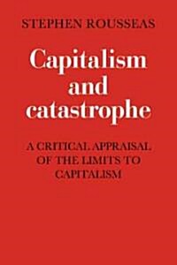 Capitalism and Catastrophe (Paperback)