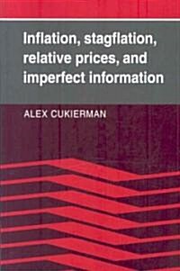 Inflation, Stagflation, Relative Prices, and Imperfect Information (Paperback)