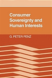 Consumer Sovereignty and Human Interests (Paperback)