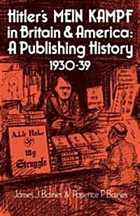 Hitlers Mein Kampf in Britain and America : A Publishing History 1930–39 (Paperback)