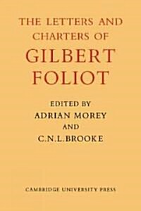 Gilbert Foliot and His Letters (Paperback)