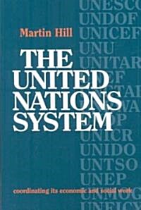 The United Nations System : Coordinating its Economic and Social Work (Paperback)