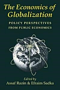 The Economics of Globalization : Policy Perspectives from Public Economics (Paperback)