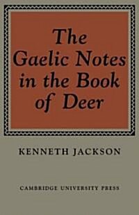 The Gaelic Notes in the Book of Deer (Paperback)