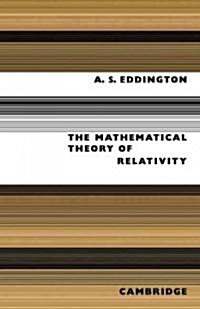 The Mathematical Theory of Relativity (Paperback)