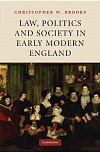 Law, Politics and Society in Early Modern England (Hardcover)