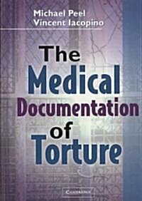 The Medical Documentation of Torture (Hardcover)