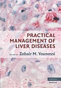 Practical Management of Liver Diseases (Hardcover, 1st)