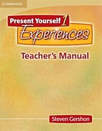 Present Yourself 1 Teachers Manual : Experiences (Paperback)