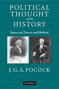 Political Thought and History : Essays on Theory and Method (Paperback)