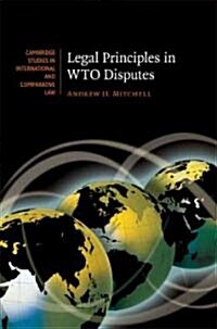 Legal Principles in WTO Disputes (Hardcover)