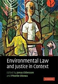 Environmental Law and Justice in Context (Hardcover)
