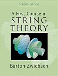 A First Course in String Theory (Hardcover, 2 Revised edition)