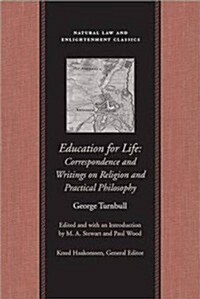 Education for Life: Correspondence and Writings on Religion and Practical Philosophy (Paperback)
