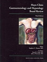 Mayo Clinic Gastroenterology and Hepatology Board Review (Paperback, 3rd)