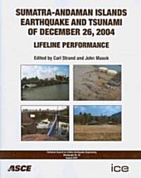 Sumatra-Andaman Island Earthquake and Tsunami of December 26, 2004 (Paperback)