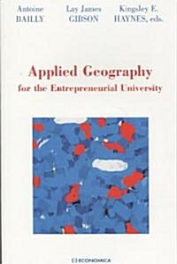 Applied Geography for the Entrepreneurial University (Paperback)