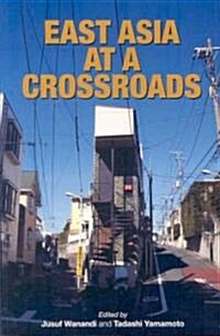 East Asia at a Crossroads (Paperback)
