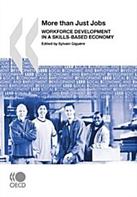 More Than Just Jobs: Workforce Development in a Skills-Based Economy (Paperback)