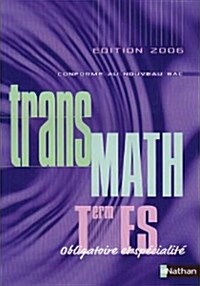 Transmath Term ES Obligatoire et Specialite (Paperback)